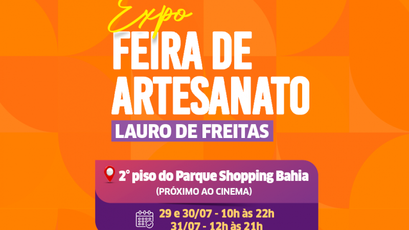 Exposição de Artesanato em Lauro de Freitas é aberta nesta sexta-feira (29) em comemoração aos 60 anos da cidade
