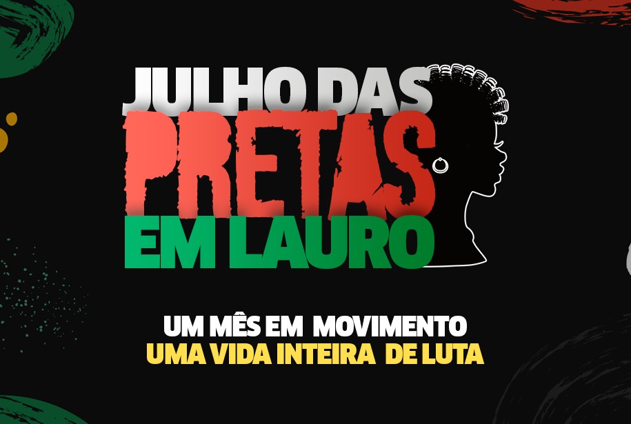 Lauro de Freitas inicia atividades do Movimento Julho das Pretas nesta quarta-feira (13)