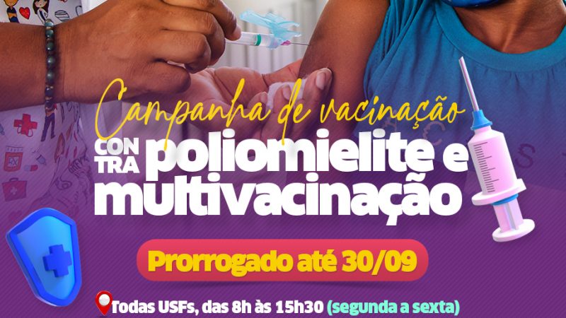 Campanha de vacinação contra Poliomielite e Multivacinação é prorrogada até dia 30 em Lauro de Freitas